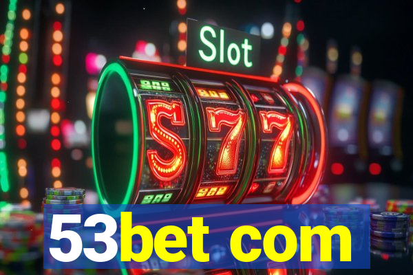 53bet com